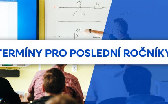 Termíny pro poslední ročníky