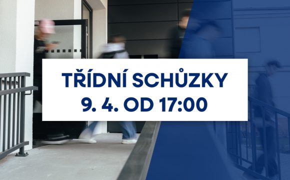 Třídní schůzky 9. 4. od 17:00