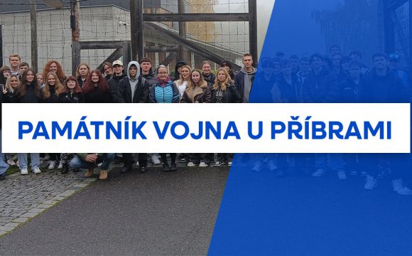 Exkurze do Památníku Vojna u Příbrami Exkurze do Památníku Vojna u Příbrami