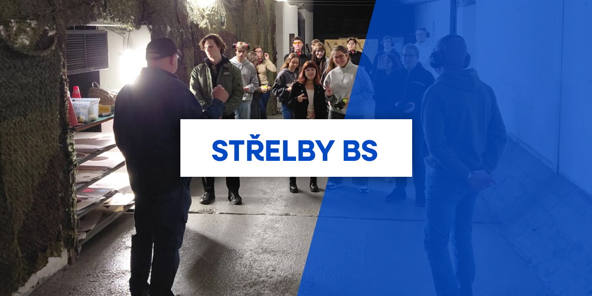 Střelby BS1 a BS2 Střelby BS1 a BS2