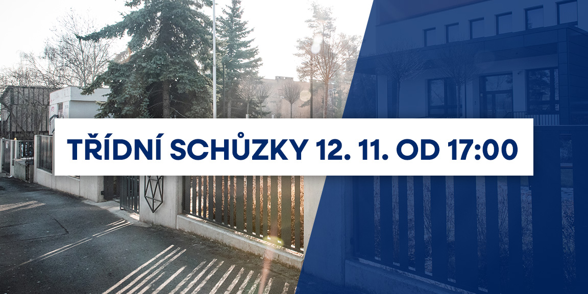 Třídní schůzky 12. 11. 2025 Třídní schůzky 12. 11. 2025