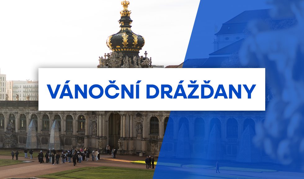 Vánoční výjezd do Drážďan Vánoční výjezd do Drážďan
