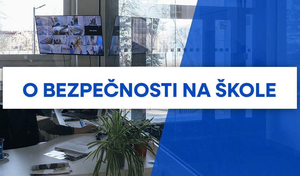 O bezpečnosti na škole O bezpečnosti na škole