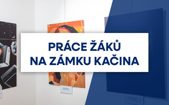 Práce našich žáků vystaveny na zámku Kačina