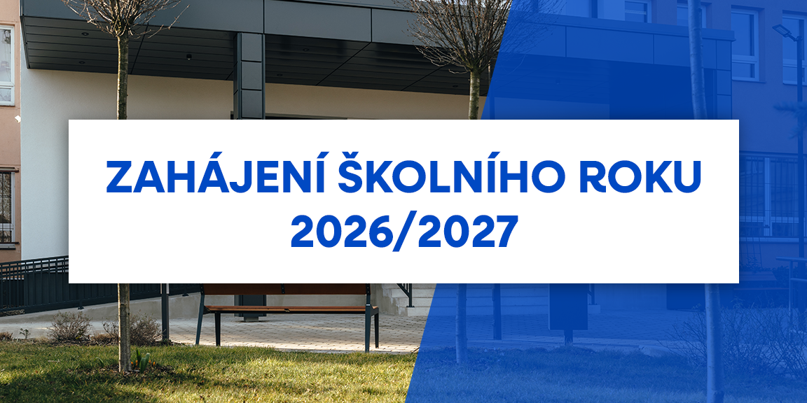 Informace k zahájení školního roku 2026/2027 Informace k zahájení školního roku 2026/2027