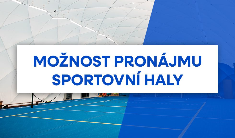 Možnost pronájmu sportovní haly