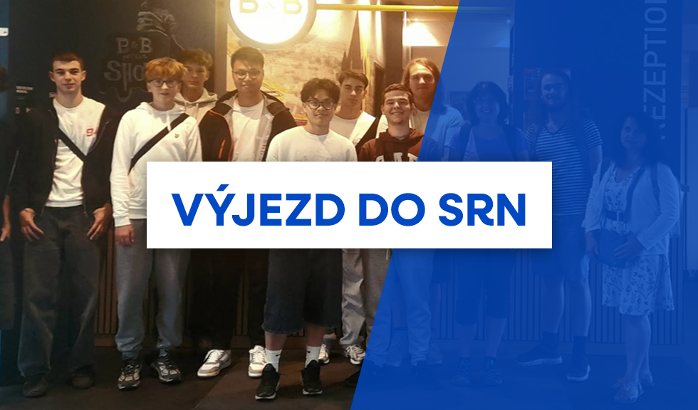 SŠEMI do SRN za praxí, poznáním a přáteli SŠEMI do SRN za praxí, poznáním a přáteli