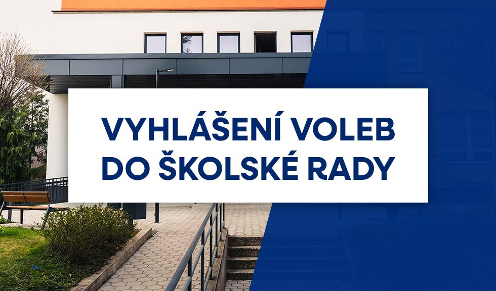 Vyhlášení voleb do školské rady Vyhlášení voleb do školské rady