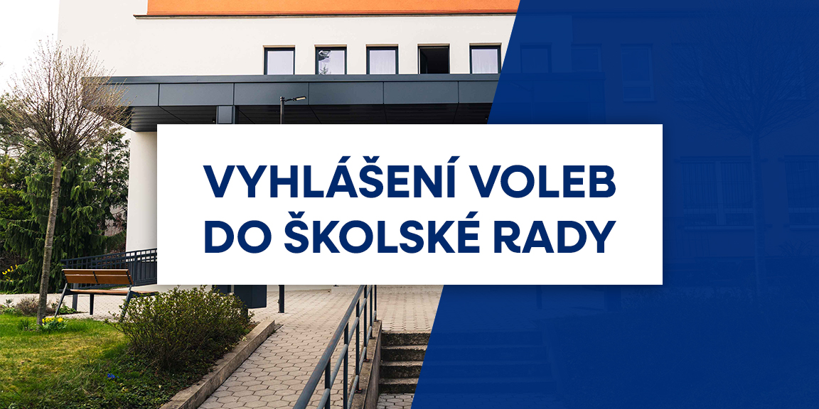 Vyhlášení voleb do školské rady Vyhlášení voleb do školské rady